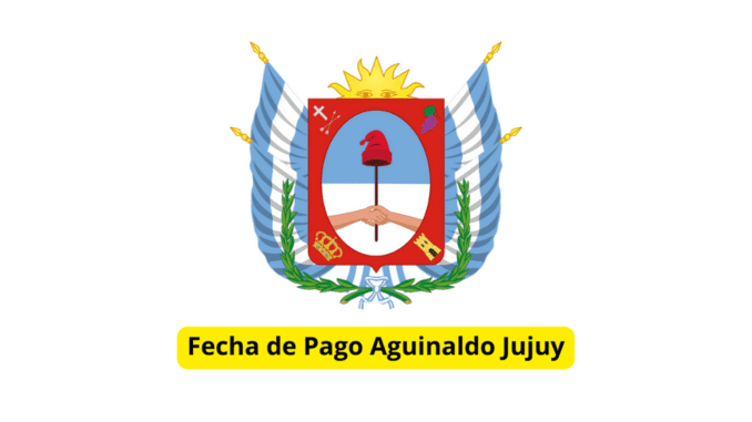Fecha de Pago Aguinaldo Jujuy 2023